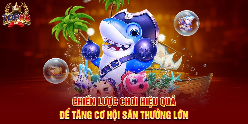 Chiến Lược Chơi Hiệu Quả Để Tăng Cơ Hội Săn Thưởng Lớn