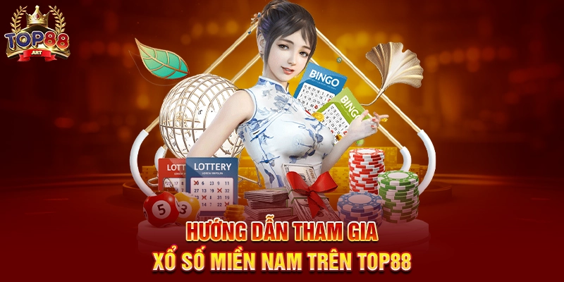 Hướng Dẫn Tham Gia Xổ Số Miền Nam Trên Top88
