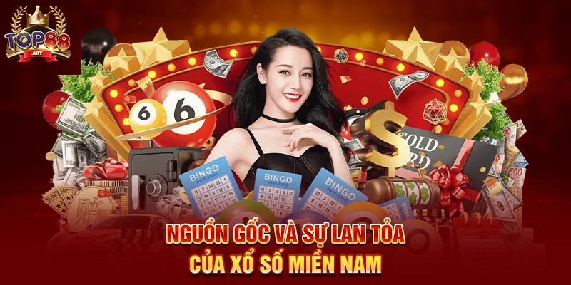 Nguồn Gốc Và Sự Lan Tỏa Của Xổ Số Miền Nam